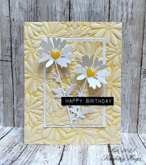 Lisa Horton Cards, Embossed Cards Handmade, Lisa Horton, Daisy Cards, Sending Hugs, Embossed Cards, Making Cards, Die Cut Cards, Handmade Birthday Cards