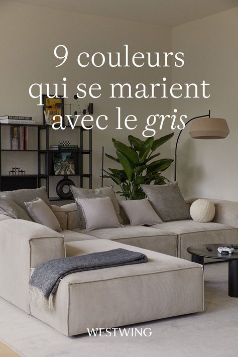 Couleur neutre, le gris s’accorde facilement notamment avec le beige, le blanc ou greige. Pourtant certaines associations sont plus modernes que d’autres en fonction des pièces (salon, salle à manger, entrée ou chambre à coucher)  Ou mieux, quelles sont les meilleures couleurs à associer avec le gris ? Pour vous inspirer concrètement, nos designers d’intérieur ont élaboré un guide déco 9 palettes. Vous verrez ainsi que marier le gris est aussi une affaire de nuances, de matières et de styles. Deco Salon, Living Room, Home Decor, Design, Home Décor