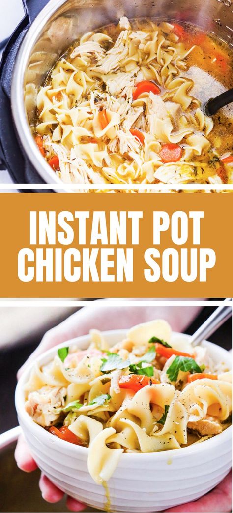 Collage of Instant Pot chicken noodle soup at top and bowlful of chicken noodle soup at bottom. Chicken Noodle Soup In Instant Pot, Chicken Egg Noodle Soup Instant Pot, Gluten Free Chicken Noodle Soup Instapot, Instant Pot Chicken Noodle Soup Rotisserie, Instapot Chicken Noodle Soup Rotisserie, Best Instant Pot Chicken Noodle Soup, Chicken Noodle Soup Recipe Instant Pot, Chicken And Noodles Recipe Instant Pot, Soups In The Instant Pot