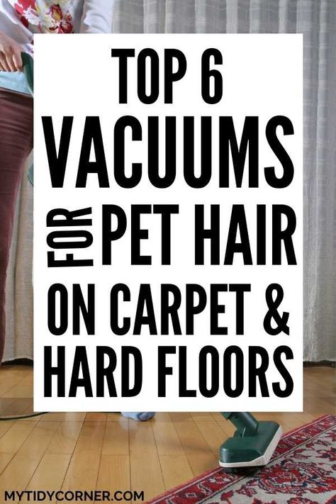 Are you looking for the best vacuums for pet hair on carpet and hardwood floors? Here are the top 6 vacuum cleaners for pet hair on hard floors and carpet to help you get rid of pet hair without much effort. Best Hardwood Vacuum, Cleaning Dog Hair Off Hardwood Floors, Best Cordless Vacuum For Pet Hair, Best Vacuum For Hardwood Floors, Pet Hair Cleaning Hacks, Best Pet Vacuum, Best Pet Hair Vacuum, Dog Hair Vacuum, Dog Hair Cleaning