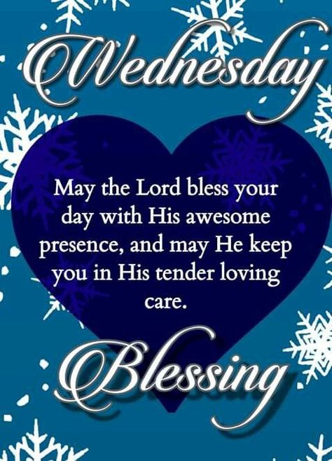 Good Wednesday Morning Blessing, Wednesday Motivation Blessings, Wednesday Blessings Mornings, Blessed Wednesday Quotes, Wednesday Blessings Inspiration, Happy Blessed Wednesday, Wednesday Morning Blessings, Have A Blessed Wednesday, Good Morning Wednesday Blessings