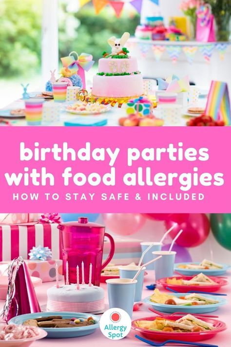 Kids Birthday Food, Free Birthday Food, Kids Birthday Party Food, Food Allergies Awareness, Birthday Snacks, Birthday Menu, Kids Party Food, Allergy Friendly Recipes, Food Allergy