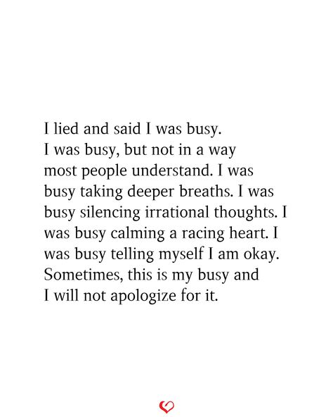 Do Not Apologize Quotes, Noone Will Understand Quotes, Busy Lives Quotes, People Are Busy Quotes, Over Apologizing Quotes, Too Busy For Me Quotes Relationships, Its Not Okay Quotes, I Thought I Was Healed Quotes, Busy With My Own Life Quotes