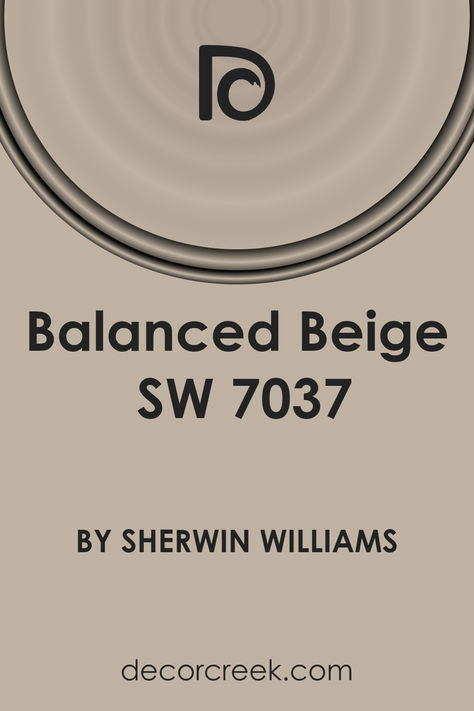 Balanced Beige SW 7037 Paint Color by Sherwin Williams - DecorCreek Sw 7037 Balanced Beige, Sw Balanced Beige, Balanced Beige Sherwin Williams, Grey Wall Color, Balanced Beige, Taupe Paint, Dover White, Beige Paint, Beige Kitchen