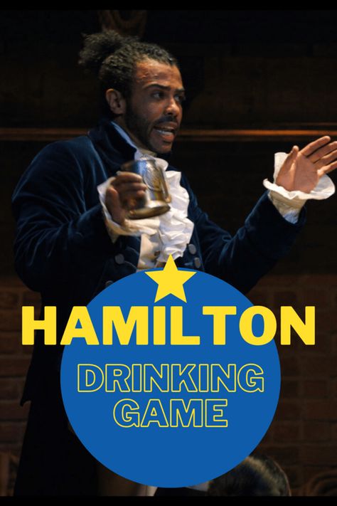 Hamilton Drinking Game, Disney Drinking Game, Halloween Movie Drinking Games, Kings Drinking Game, Hamilton Party, Drinking Game Rules, Movie Drinking Games, Hamilton Quotes, Fun Drinking Games