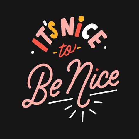 Be Nice Steffi Lynn, Hand Lettering Inspiration, Lettering Quotes, Happy Words, Typography Letters, Typography Inspiration, Be Nice, Pretty Words, The Words