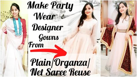 https://youtu.be/WhPXKs3iMAE Saree Reuse, Net Saree, Organza Saree, Designer Gowns, Party Wear, Formal Dresses Long, Saree, Formal Dresses, How To Wear