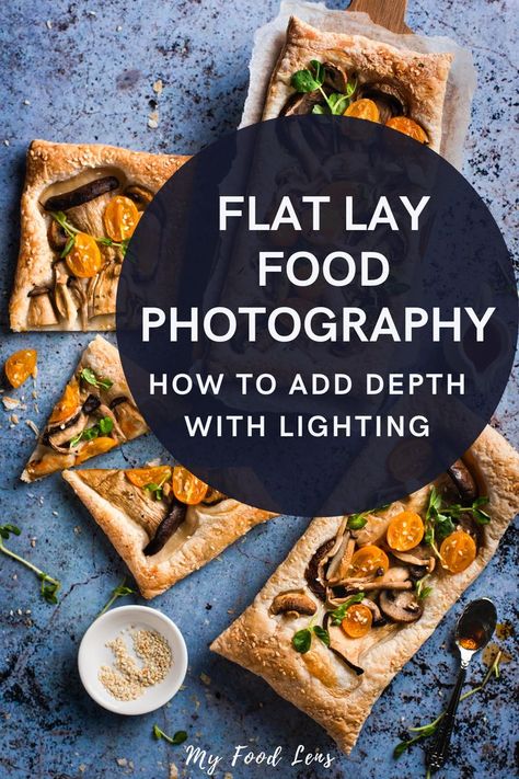 Flat lay food photo of a tomato and mushroom tart on a mottled blue background promoting a podcast episode on adding depth to overhead photo's with lighting. Learn Food Photography, Flat Lay Food Photography, Food Staging Photography, Photography Lighting Tips, Food Photography Lighting Setup, Light Food Photography, Flatlay Food, Photograph Food, Food Photography Lighting