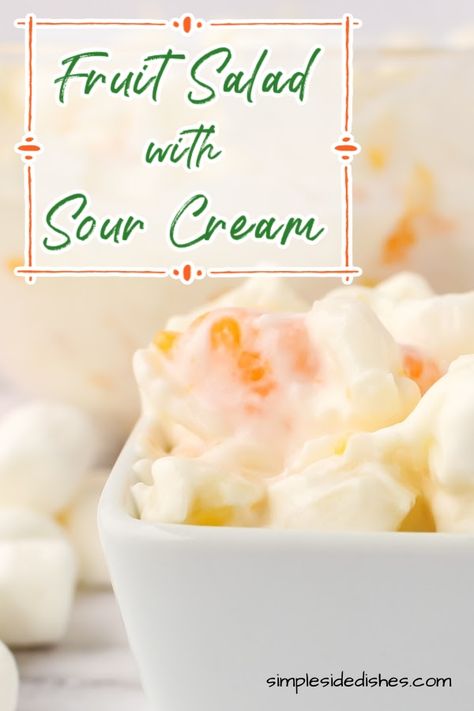 This creamy fruit salad with sour cream is an easy recipe for special occasions and family gatherings. And you can mix it the night before to have a perfect dish the next day. #fruitsaladwithsourcream #sourcreamfruitsalad #sourcreamrecipe #fruitsaladrecipewithsourcream #sourcreamfruitsaladrecipe #fruitsaladiwthmarshmallowsandsourcream #24hourfruitsalad #makeaheadfruitsalad #overnightfruitsalad #simplesidedishes.com Fruit Salad With Sour Cream, Fruit Cocktail Salad, Cream Fruit Salad, Salad With Sour Cream, Creamy Fruit Salad, Mexican Fruit Salads, Recipe With Sour Cream, Sour Cream Desserts, Fruit Salad With Pudding