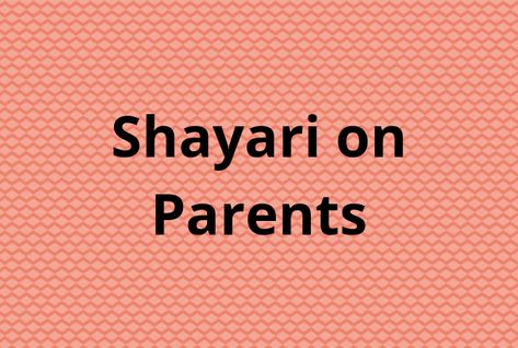 Shayari on Parents in Hindi and English Shayari On Parents In Hindi, Shayari On Parents, Shero Shayari, Love Your Parents, Hindi And English, Short Poems, Always Remember You, Always Remember, Longer Life