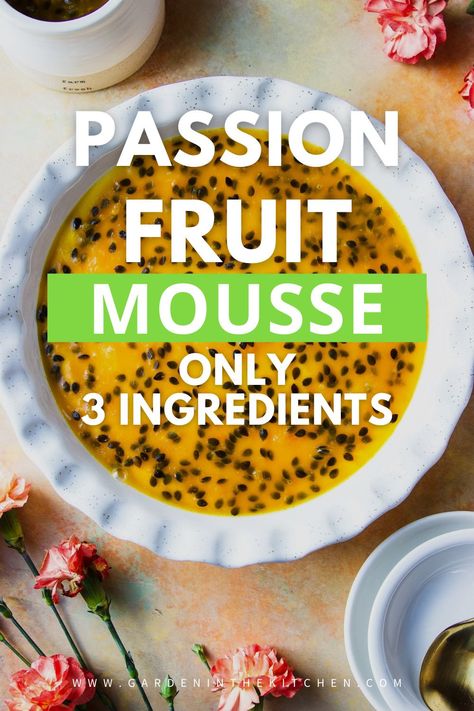 This 3-ingredient no-bake Passion Fruit Mousse is sweet and tangy with a delicious creamy texture, very aromatic and completely luxurious! #fancydesserts #passionfruit #mousse #nobake Passion Fruit Moose, Passionfruit Mousse Recipe, Passionfruit Puree Recipes, Passion Fruit Recipes Healthy, Passion Fruit Chicken, Passionfruit Recipes Healthy, Passion Fruit Honey Puree Recipes, Passion Fruit Mousse Recipe, Recipes With Passion Fruit