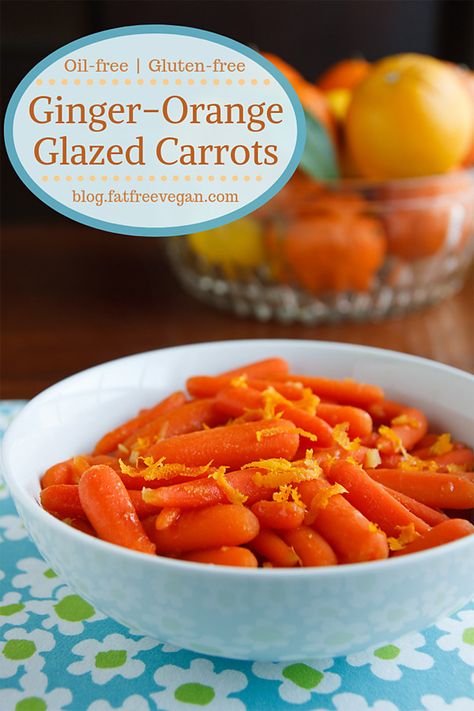 Sweet Glazed Carrots, Orange Glazed Carrots, Ginger Carrots, Whole Foods Plant Based, Glazed Carrots Recipe, Oil Free Vegan Recipes, Fall Vegan Recipes, Baked Carrots, Vegan Thanksgiving Recipes