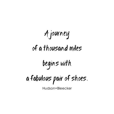 Big Shoes To Fill Quotes, New Shoes Quotes, Shoes Quotes Inspirational, Shoe Quotes Inspirational, Quotes On Shoes, Shoe Quotes Funny, Heel Quotes, Quotes About Shoes, Fashion Quotes Shoes