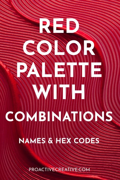 Red Color Palette with Combinations (Names & Hex Codes) - Proactive Creative - Guides for Visual Artists Purple Hex, Teal Color Palette, Red Color Palette, Warm Color Schemes, Bright Color Schemes, Black Color Palette, Three Primary Colors, Purple Color Palettes, Red Color Schemes