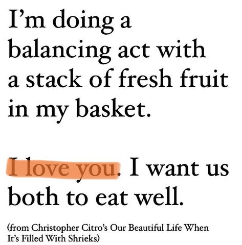 I Love You I Want Us Both To Eat Well, I Want Us Both To Eat Well Orange, I Want Us Both To Eat Well, Peeling Oranges Poem, Fruit Poetry, Oranges Poetry, Orange Fruit Quotes, Clementine Poetry, Orange Quotes