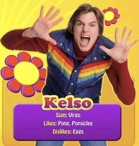 That 70s Show Season 1, That 70s Show Party Theme, That 70s Show Characters, Kelso That 70s Show, Aston Kutcher, That 70s Show Aesthetic, Eric Foreman, Michael Kelso, Movie Character Posters