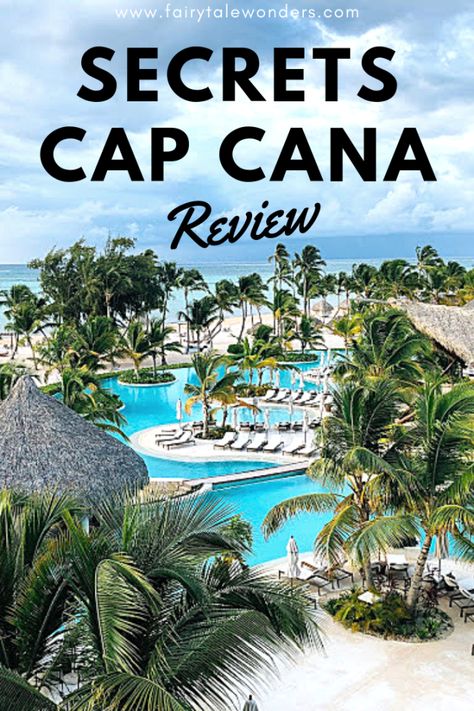 Secrets Cap Cana Review | Punta Cana Resort & Spa - Fairytale Wonders Secrets Punta Cana, Cap Cana Dominican Republic, Secrets Cap Cana, Barbados Vacation, Secrets Resorts, Punta Cana Resort, Dream Vacation Spots, Caribbean Resort, Romantic Honeymoon Destinations