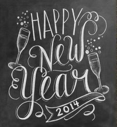 Lily And Val, Kitchen Chalkboard, Happy New Year 2014, New Year 2014, Chalkboard Lettering, Chalkboard Designs, Chalkboard Wall, Chalkboard Sign, Party Sign