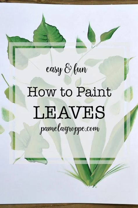 How to Paint Leaves in Acrylics Painting Leaves Acrylic, Beginner Painting Tutorial, Easy Beginner Painting, Leaves Tutorial, Types Of Leaves, Paint Leaves, Crafts Painting, Tole Painting Patterns, Acrylic Painting Tips