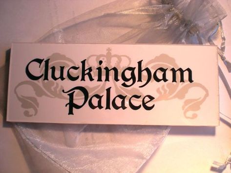 Cluckingham Palace, Coop Run, Hen Coop, Chicken Coop Decor, Portable Chicken Coop, Chicken Coop Signs, Chicken Signs, Chicken Life, Best Chicken Coop