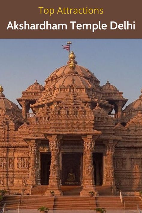 Akshardham Temple Delhi,  Attractions, Architecture, Visiting Time, Entry Fee Akshardham Temple Delhi, Canteen Menu, Akshardham Temple, Blue Background Images, Hindu Temple, Food Court, Sacred Places, Garden Theme, Incredible India