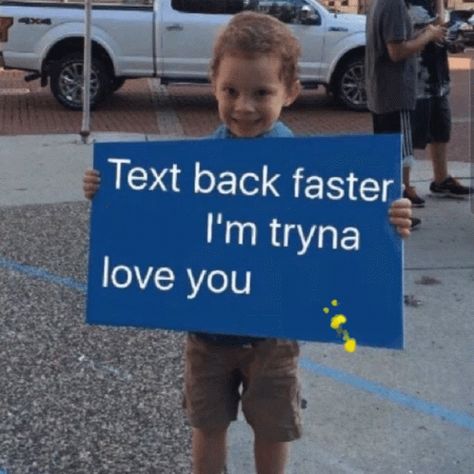 Text Back Faster Im Tryna Love You GIF - Text Back Faster Im Tryna Love You Please Text Back - Discover & Share GIFs Text Back Faster Memes, Fast Meme, Petty Memes, Goodnight Everyone, Love Articles, Relationship Blogs, Love You Gif, Text Back, Be With Someone