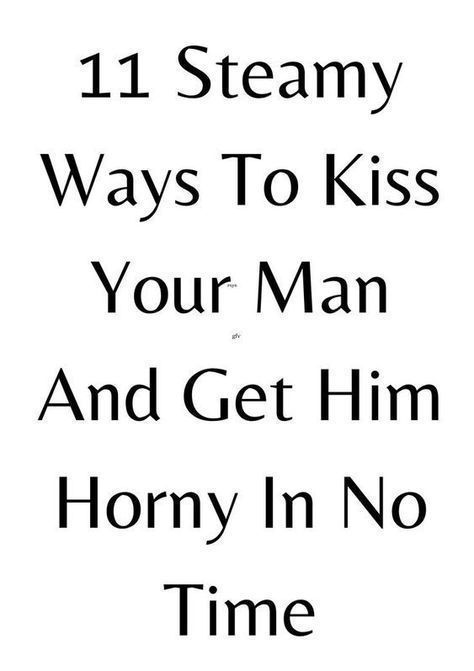 11 steamy ways to kiss your man and get him horny in no time Ways To Kiss, Rekindle Romance, Trust And Loyalty, Text For Him, Fulfilling Life, Character Aesthetic, Kiss You, Married Life, Ups And Downs