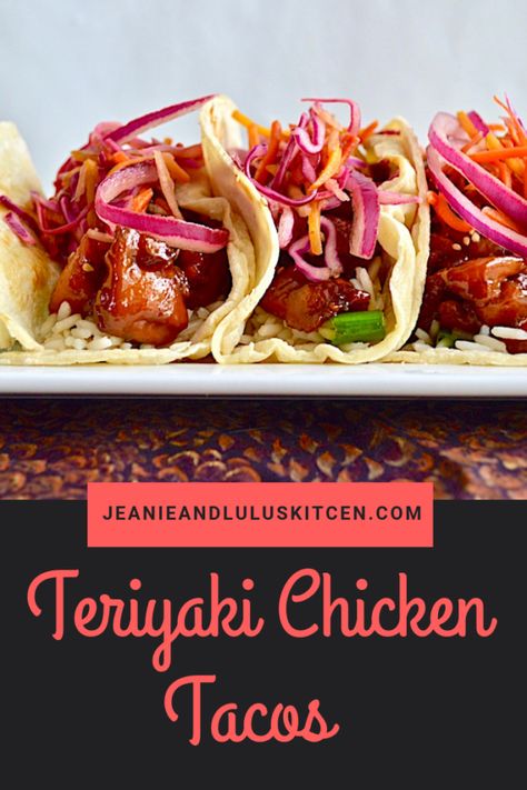 Teriyaki Chicken Tacos - Jeanie and Lulu's Kitchen Japanese Chicken Teriyaki, Teriyaki Tacos, Teriyaki Chicken Tacos, Scallion Rice, Family Recipies, Mexican Favorites, Chicory Recipe, Japanese Chicken, Asian Slaw