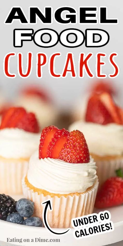 These Angel Food Cupcakes from mix boxes are easy to make and are low calorie (under 60 calories). These healthy angel food cupcakes with frosting and with strawberries are light as air and tastes delicious! You are going to love these strawberry angel food cupcake recipe. #eatingonadime #cupcakerecipes #angelfoodrecipes #angelfoodcupcakes Diet Cupcake Recipes, Healthy Desserts Low Carb, Lowfat Desserts 100 Calories, Low Calorie Party Desserts, Calorie Deficit Sweets, Easy Low Fat Desserts, Low Calorie Desserts Easy Healthy, Health Cakes Recipes, Low Calorie Easy Desserts