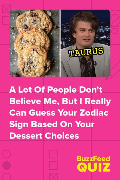 Pick One Dessert Per Category And We'll Accurately Guess Your Zodiac Sign #quiz #quizzes #buzzfeed #triviaquestionsandanswers #quizzesbuzzfeed #trivia #quizzesforfun #funquiz #zodiac Zodiac Signs As People, Percy Jackson Quiz, What Is My Zodiac Sign, Guess My Zodiac Sign, My Zodiac Sign, Zodiac Sign Quiz, Best Buzzfeed Quizzes, Zodiac Quiz, Play Quiz