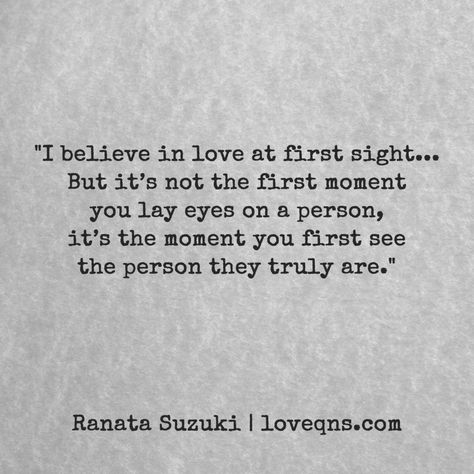 At First Sight Quotes, Love At First Sight Quotes, Sight Quotes, Ranata Suzuki, Inspiring Typography, Prose Poem, Sweet Romantic Quotes, Quote Positive, Believe In Love