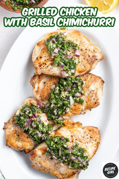 Grilled Chicken with Basil Chimichurri Sauce #grilled #chicken #basil #chimichurri #sauce #recipe #RecipeGirl Basil Chimichurri, Chicken Basil Recipes, Recipe For Grilled Chicken, Chicken With Basil, Chicken Burrito Bowls, Chimichurri Recipe, Easy Grilling Recipes, Chicken Burrito, Chicken Burrito Bowl