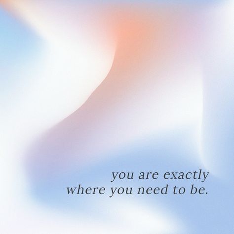 You Are Where You Need To Be, Quote Social Media, Gradient Heart, Aura Quotes, Vector Quotes, Life Quotes Love, Words Of Affirmation, Free Illustration, Gradient Background