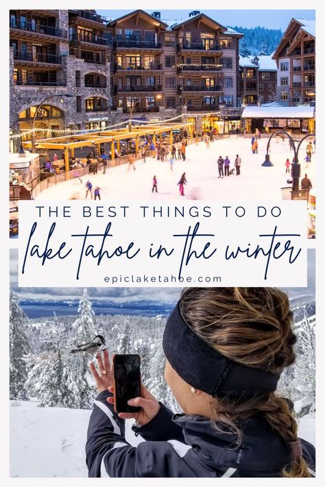 Lake Tahoe Vacation Winter, Lake Tahoe In Winter, Christmas In Tahoe, What To Do In Lake Tahoe, Things To Do In Lake Tahoe Winter, North Lake Tahoe Winter, Lake Tahoe In December, Lake Tahoe Outfits Winter, Lake Tahoe December