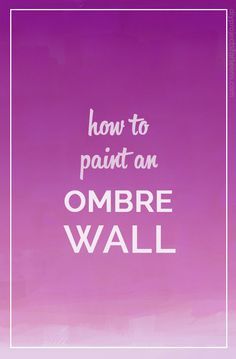 How To Paint An Ombre Wall - Tutorial - Cool DIY Projects for Bedroom Decor for Teens and Adults - Easy Home Improvement DIY and Decorating Ideas for Teen Girl Rooms, Play Room or Accent Wall Ombre Wall Paint Diy, Hacks For Bedroom, Wall Paint Diy, Ombre Wall Paint, Cool Teen Rooms, Girls Bedroom Paint, Painting Hacks, Diy Projects For Bedroom, Ombre Wall