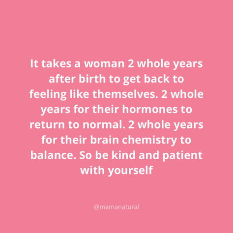 Remember, mama, it can take two whole years for your body and mind to find balance after giving birth. 💕   Be kind to yourself during this journey. Give yourself grace and patience.  Quote via @mamanatural   Mamas, we want to prepare you for the road ahead. Download our postpartum planning guide at the link in bio!  #postpartum #postpartumbody #postpartumessentials #postpartumrealtalk #postpartumjourney #postpartumhealth #postpartumsupport #postpartumlife Postpartum Quotes, Postpartum Planning, Boss Mama, Give Yourself Grace, Postpartum Care Kit, Postpartum Health, Postpartum Support, Brain Chemistry, Mom Life Quotes