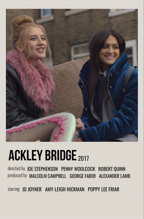 Ackley Bridge, Bridge Icon, Iconic Movie Posters, Series Poster, Netflix Free, Think Happy Thoughts, Film Posters Vintage, Movie Poster Wall, British Comedy