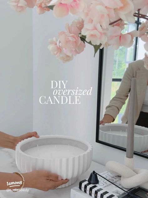 DIY oversized candle | Article posted by Nadia Abedy | Lemon8 Diy Large Candle Bowl, Diy Large Candle, Oversized Candles, Dyi Candle, Diy Dream Home, Giant Candles, Candle Scents Recipes, Extra Large Candles, House Hacks