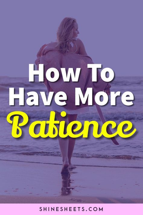 How To Build Patience, Books On Patience, How To Be More Patient, How To Be Patient, Caregiving Tips, Be More Patient, No Patience, Improve Life, Cbt Therapy