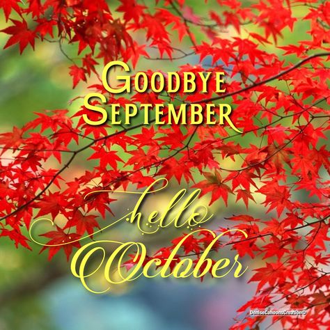 Bye September Hello October, Good Bye September, Goodbye September Hello October Quote, Good Bye September Hello October, Goodbye September, Goodbye September Hello October, September Images, Neuer Monat, Hello Goodbye