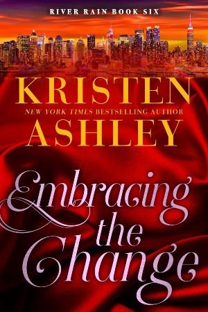 Embracing the Changes is the 6th book in Kristen Ashley's contemporary, adult RIVER RAIN romance series. This is Nora Ellington & Jamie Oakley's story line. Rock Chick Series, Kristen Ashley Books, New York Socialites, Kristen Ashley, Romance Tips, Book Genre, Holiday Romance, Types Of Relationships, Given Up