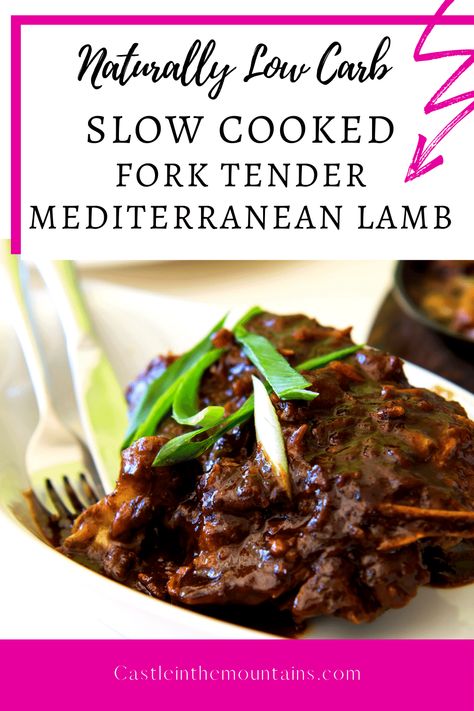 Magic Slow Cooked Mediterranean Lamb Recipe - Melts in Your Mouth. This naturally low carb Slow Cooked Mediterranean Lamb is amazing. Fork tender & never gamey. This is by far the best ever hands off way to cook lamb. #easylowcarb #lowcarbslowcooker #castleinthemountains Crockpot Lamb, Mediterranean Lamb, Lamb Roast Recipe, Cook Lamb, Lamb Recipe, Low Carb Slow Cooker, Easy Keto Meal Plan, Slow Cooked Lamb, Lamb Curry