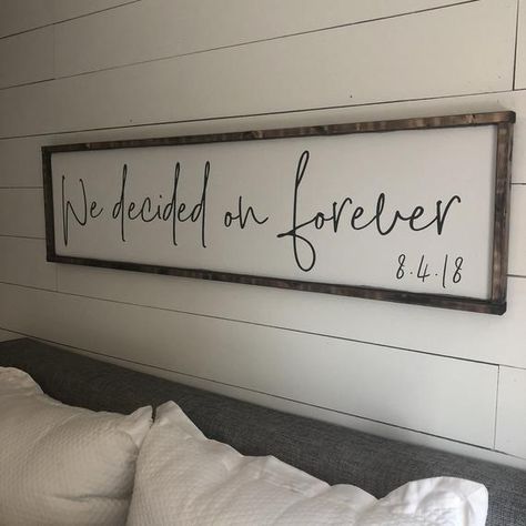 we decided on forever 2.0 above the bed sign FREE image 3 Bedroom Redecorating, We Decided On Forever, Wedding Sayings, 1st Apartment, Over The Bed, Master Retreat, Bedroom Signs, Pallet Crafts, Home Decor Signs