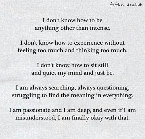 Truths Feelings, Wonderful Words, New Quotes, Empath, Infp, Motivational Quote, Infj, Poetry Quotes, I Don't Know