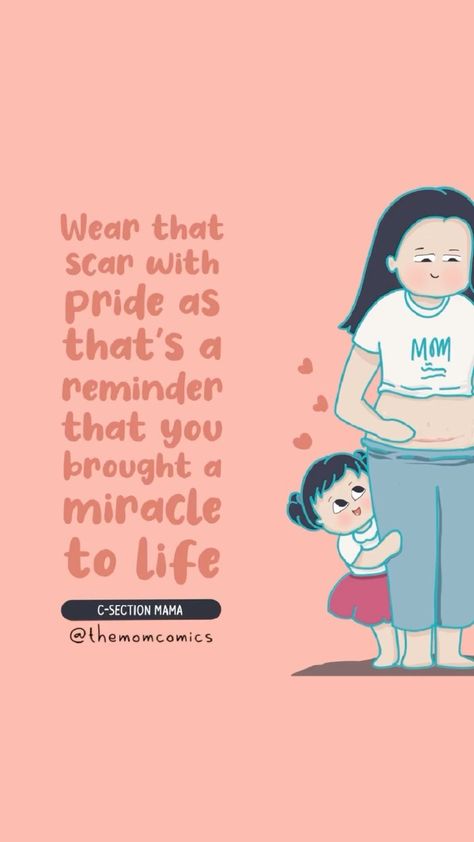 Csection Mom Quote, C Section Mama Quotes, C Section Quotes Inspiration, C Section Awareness Month Quotes, C Section Mom Quotes, C Section Quotes, Mama Quotes, Mum Daughter, Baby Life Hacks