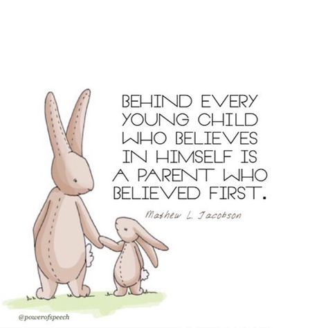 Behind every young child who believes in himself is a parent who believed first.    -Mathew L. Jacobson Mommy Life, Good Parenting, Single Parenting, Parenting Quotes, Mom Quotes, Positive Parenting, Mothers Love, Parenting Tips