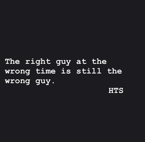 The Wrong Guy Quotes, Fell For The Wrong Guy Quotes, Right Man Wrong Time Quotes, Where Are The Good Guys Quotes, Wrong Timing Love Quotes, Toxic Guys Quotes, Right Guy Wrong Time Quotes, The Right Guy Quotes, Wrong Timing Quotes Relationships