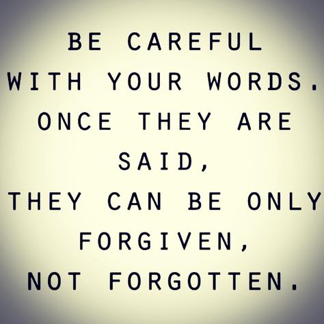 Even when angry, think before you speak.. Think Before You Speak, Kindness Quotes, Be Careful, Powerful Words, A Quote, True Words, Great Quotes, The Words, Wisdom Quotes