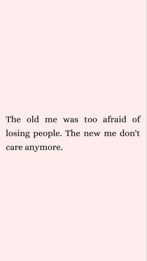 Dont Care Anymore, I Dont Matter, Losing People, Live Or Die, Live My Life, Dont Care, I Don't Care, New Me, Better Life Quotes