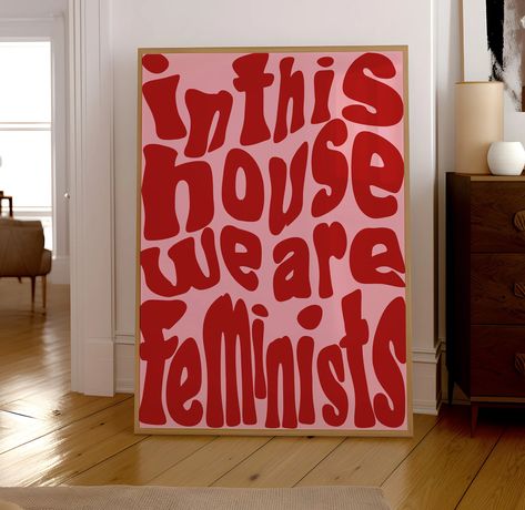 Elevate your space with our captivating "In this house we are Feminists" feminist poster! Designed to inspire and empower, this digital art celebrates female empowerment and fundamental rights, making it the perfect addition to your home, office, or any shared space. Printed on high-quality paper, this poster is available in a convenient PDF format, allowing you to easily print it in your desired size for immediate display. This impactful piece features bold feminist quotes that embody the spirit of women's international day and march for women's rights. Showcasing the essence of 'grl pwr,' this artwork serves as a daily reminder of the strength and resilience of women worldwide. Whether you're a passionate advocate for gender equality or simply appreciate stylish decor with a meaningful m Intersectional Feminism Poster, Contemporary Feminist Art, Feminism Poster Art, Feminist Art Print, Women's Rights Poster, Feminist Gallery Wall, Women’s Rights Art, Female Inspirational Quotes, Feminism Graphic Design